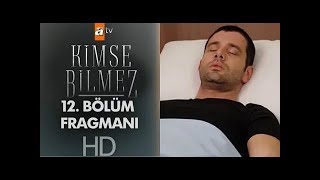 Ki̇mse Bi̇lmez 12. Bölüm Fragmani