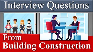 Interview Questions From Building Construction || By CivilGuruji