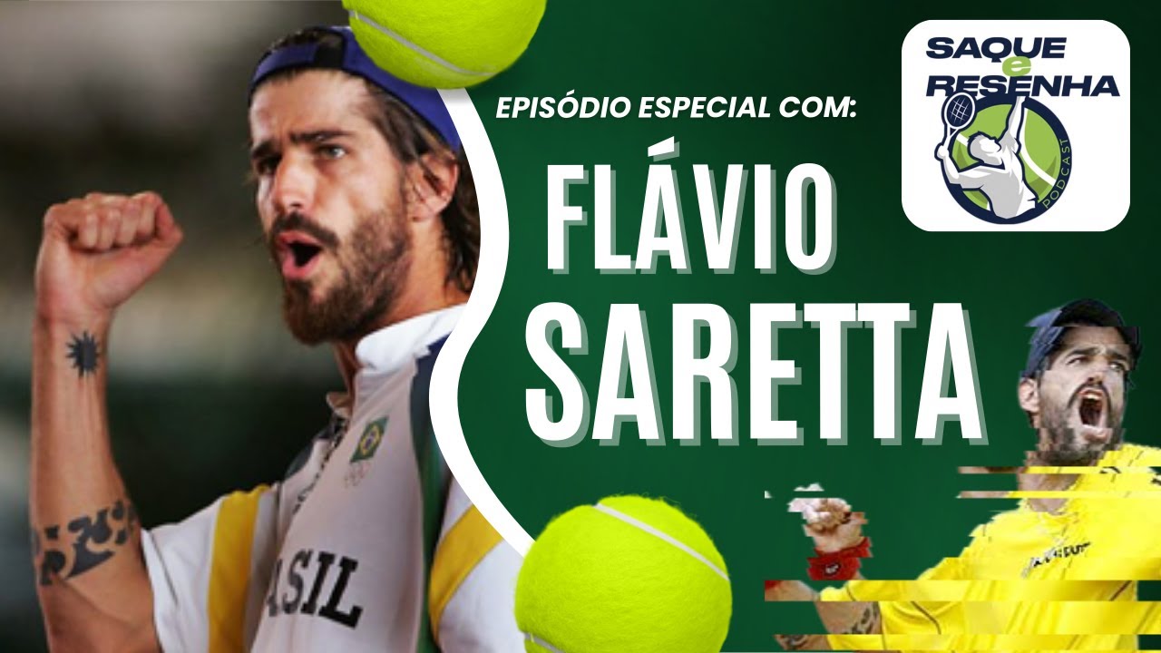 FLAVIO SARETTA - SAQUE E RESENHA EPISÓDIO #28