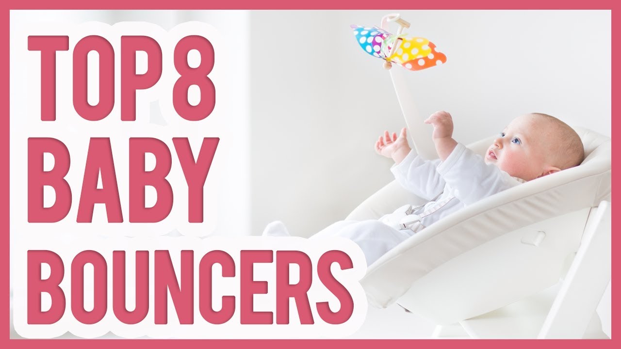 Best Baby Bouncer 2019 Top 8 Baby Bouncers Youtube