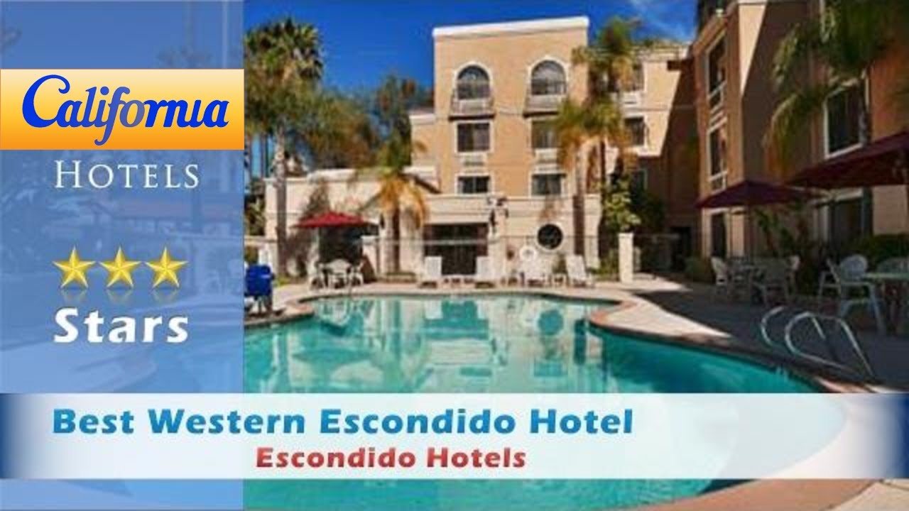 Best Western Escondido Hotel, Escondido Hotels - California - YouTube