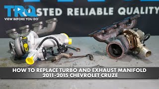 How to Replace Turbocharger, Exhaust Manifold and Gaskets 2011-2015 Chevrolet Cruze