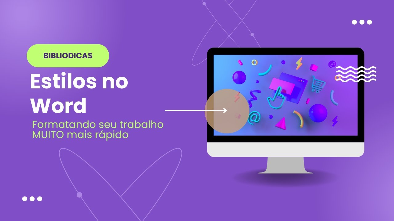 BiblioDicas - Estilos no Word - Formate seu trabalho MUITO mais rápido (inclui sumários automáticos)