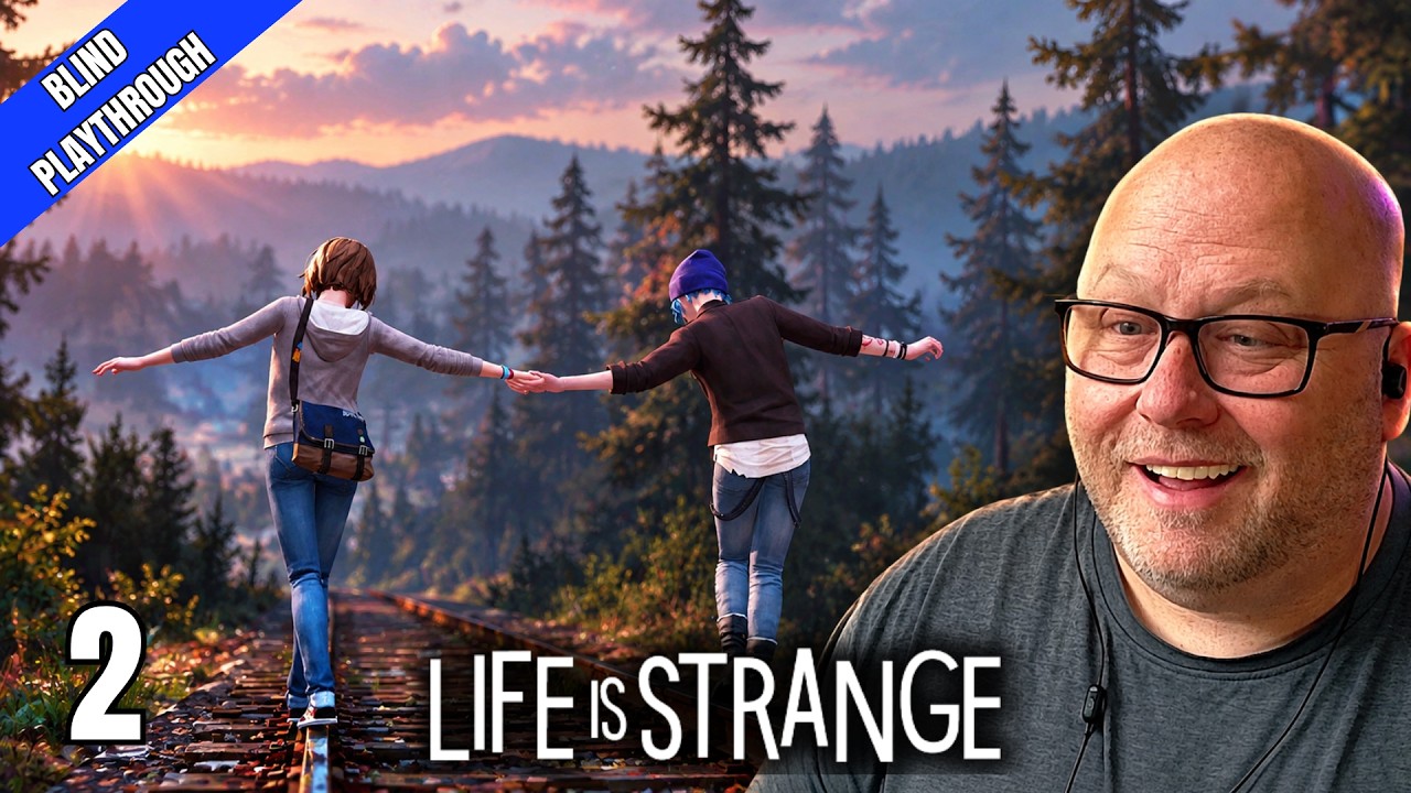 Life Is Strange – Chloe Price is a Mess! – Older Gamer’s Blind Playthrough Part 2