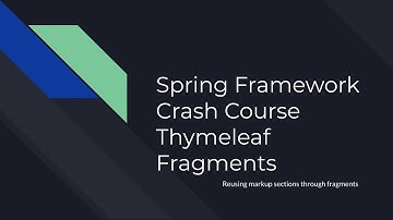 5. Thymeleaf Fragments: How to reuse common html markup across templates
