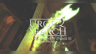 Urge 2 Search Ost - Boiling Madness (Phase Ii) - Original Soundtrack