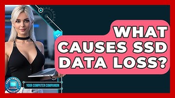 What Causes SSD Data Loss? - Your Computer Companion
