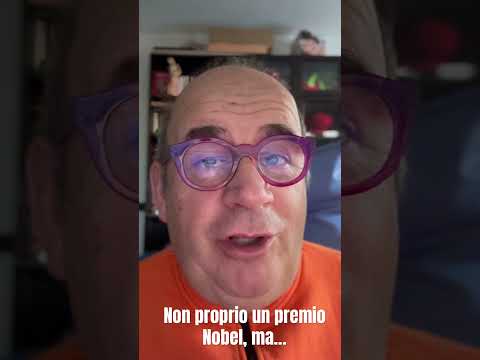 Non proprio un premio Nobel, ma… .