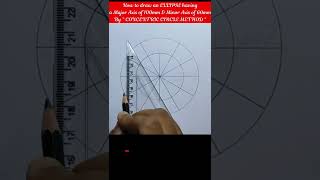 How to draw an ellipse by concentric circle method #shorts #ellipsdrawing
