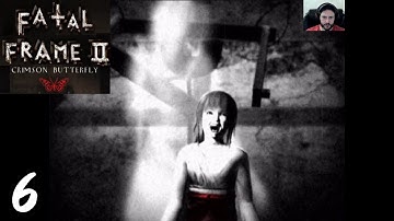 When the Dead Laugh Hysterically - Fatal Frame 2 - Blind Playthrough [Part 6]