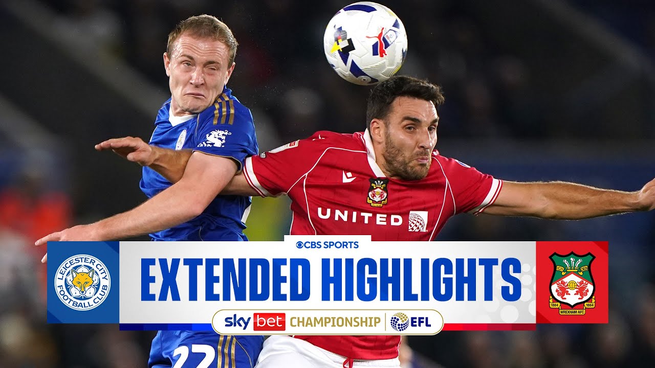 Leicester City vs. Wrexham: Extended Highlights | EFL Championship | CBS Sports Golazo
