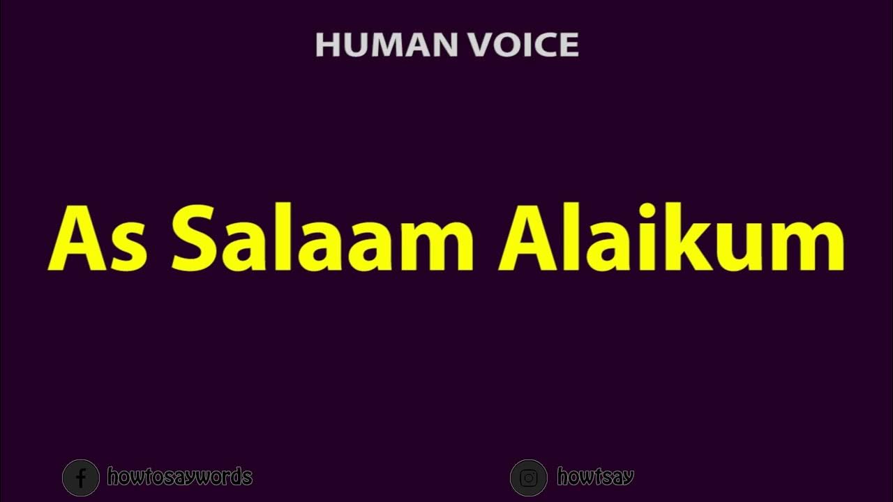 How To Pronounce As Salaam Alaikum YouTube how-to-pronounce-as-salaam-alaikum-youtube