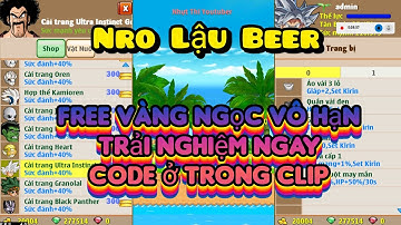 Nro Lậu Mới Nhất / Nro Lậu Beer Đang Mở Test Code Tặng Vàng Ngọc Vô Hạn x99 Bộ 1s Có Full Mod IOS