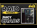 Juicy Chads | Episode #45 - Raid Full Playthrough Series Season 3 - Escape from Tarkov