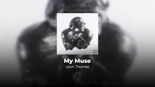 Leon Thomas - My Muse (SLOWED & REVERB) BASS BOOSTED HQ