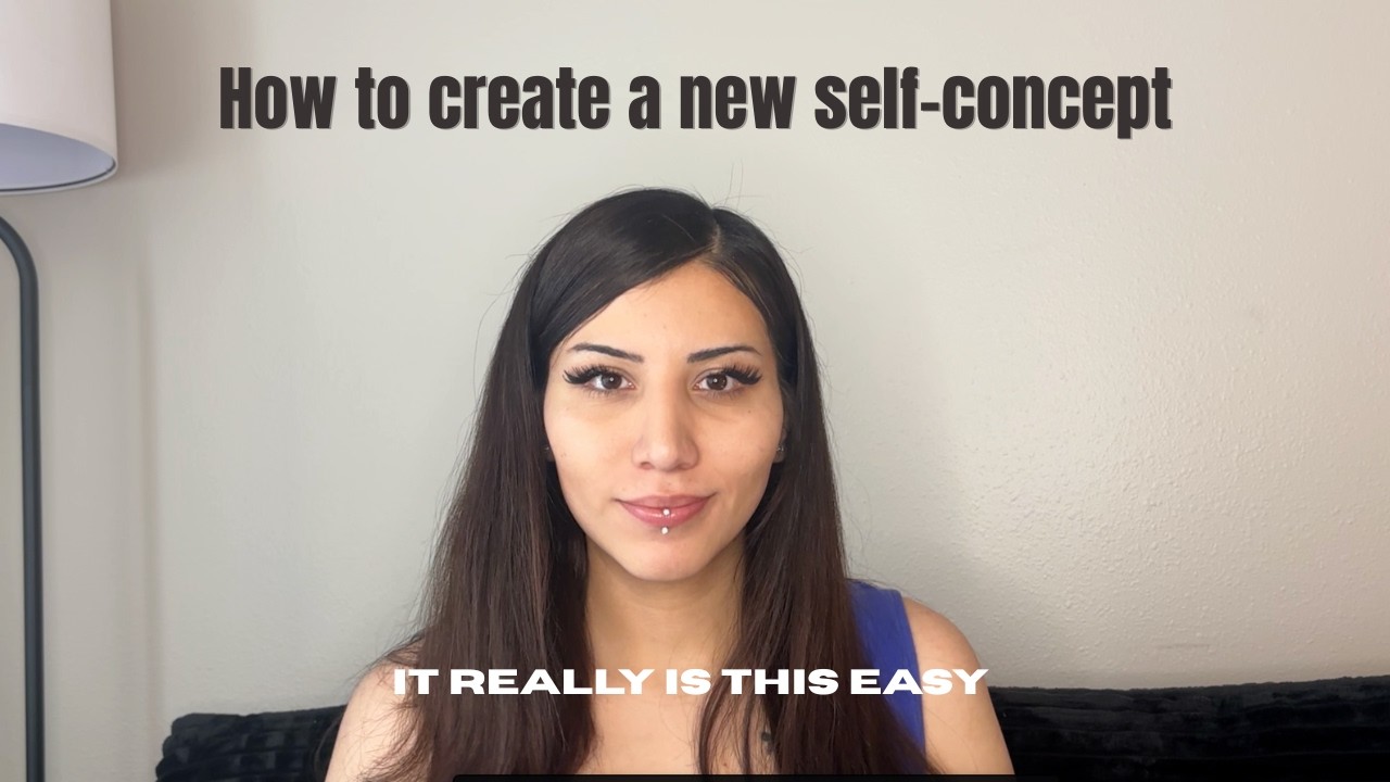 I Changed My Self-Concept (Here’s How You Can Too)