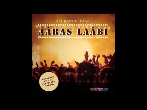 Orchestre Laabi Lâaroussa Fel âamariya العروسة في العمارية