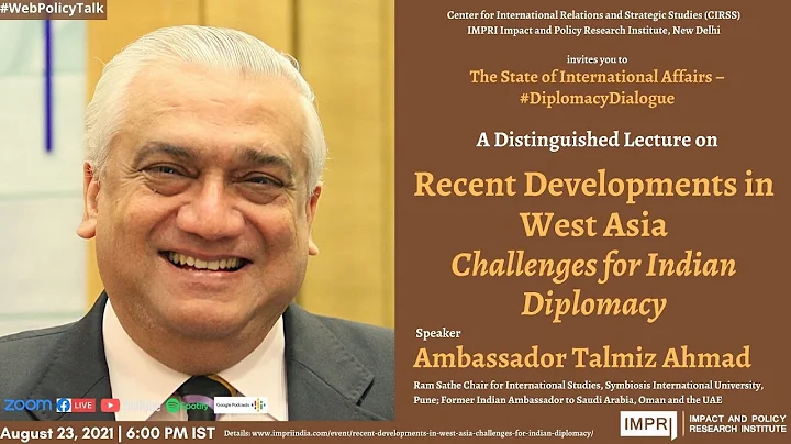 Distinguished Lecture | Amb Talmiz Ahmad | Recent Developments in West Asia & India | HQ Video