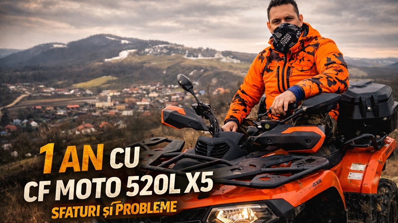 Experiența după un an de utilizare, sfaturi și probleme la CF Moto 520L X5 2023  - Episodul 22