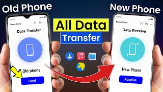 How To Transfer All Data From Old Phone to New Phone | Old Phone to New Phone Data Transfer