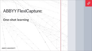 ABBYY FlexiCapture Tutorial: One-shot Learning