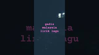 Download Lagu gadis Malaysia # lirik lagu# video short# MP3