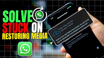 How to Fix “Stuck at Restoring Media” on WhatsApp iPhone | WhatsApp Restore Problem Solved