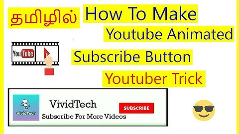 How to make youtube animated subscribe button in pc Tamil |VividTech