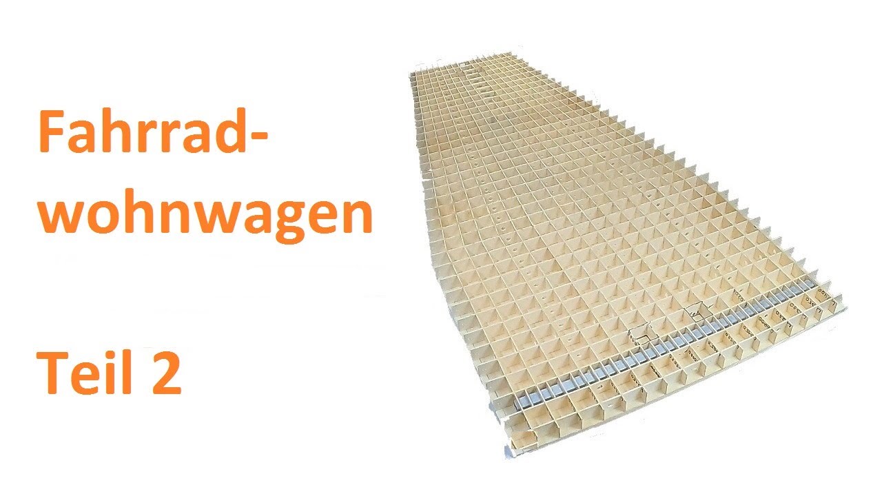 Fahrradwohnwagen #2 I Bodenplatte I Gitterbau I Aluprofile