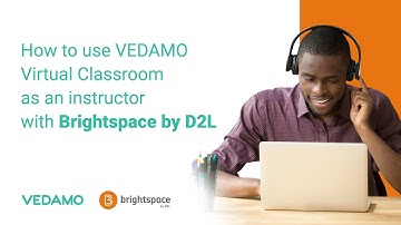 How to use VEDAMO Virtual Classroom as an Instructor in Brightspace by D2L