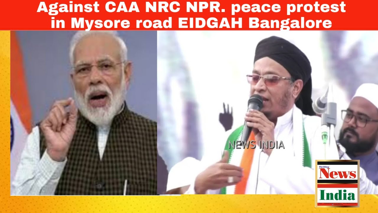 Against CAA NRC NPR. peace protest in Mysore road EIDGAH Bangalore