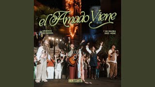 El Amado Viene - Montesanto