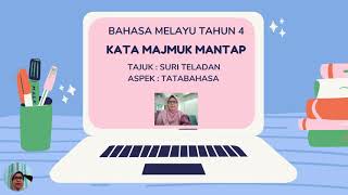 Bahasa Melayu Tahun 4: Kata Majmuk Mantap
