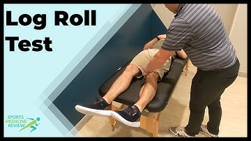 Log Roll Test (for Hip Disease)