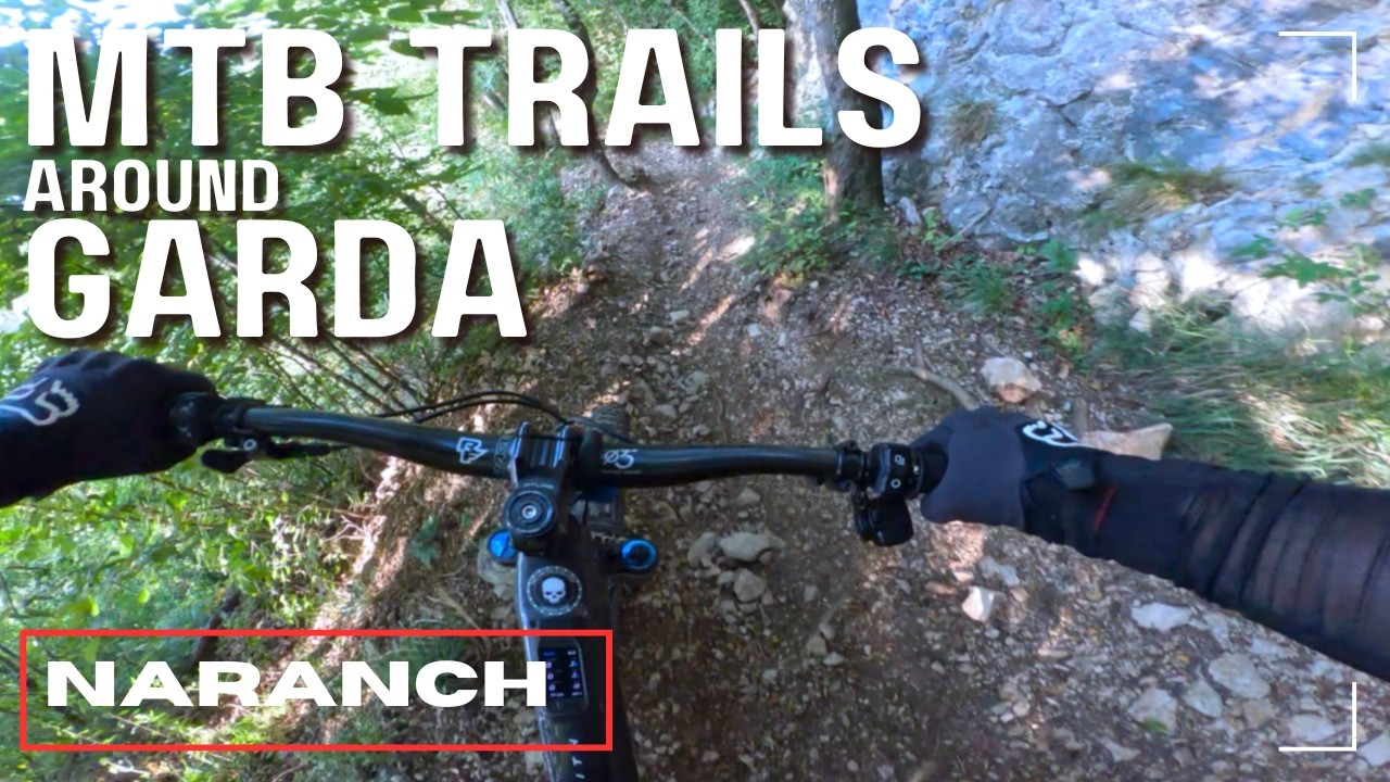 Naranch | Lago di Garda, Italia | MTB | Highlights