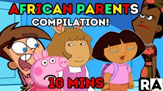 If_________  had African Parents |PART 2! 10 MINS Compilation: Raissa Artista