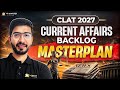 CLAT 2027: How to Clear Current Affairs Backlog for CLAT | Keshav Malpani