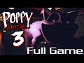 Poppy playtime chapter 3  full game walkthrough no commentary