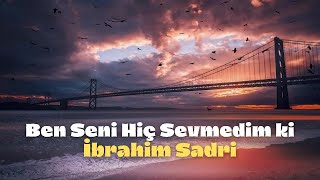 İbrahim Sadri - Adam Gibi Resimi