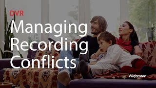 DVR Managing Recording Conflicts