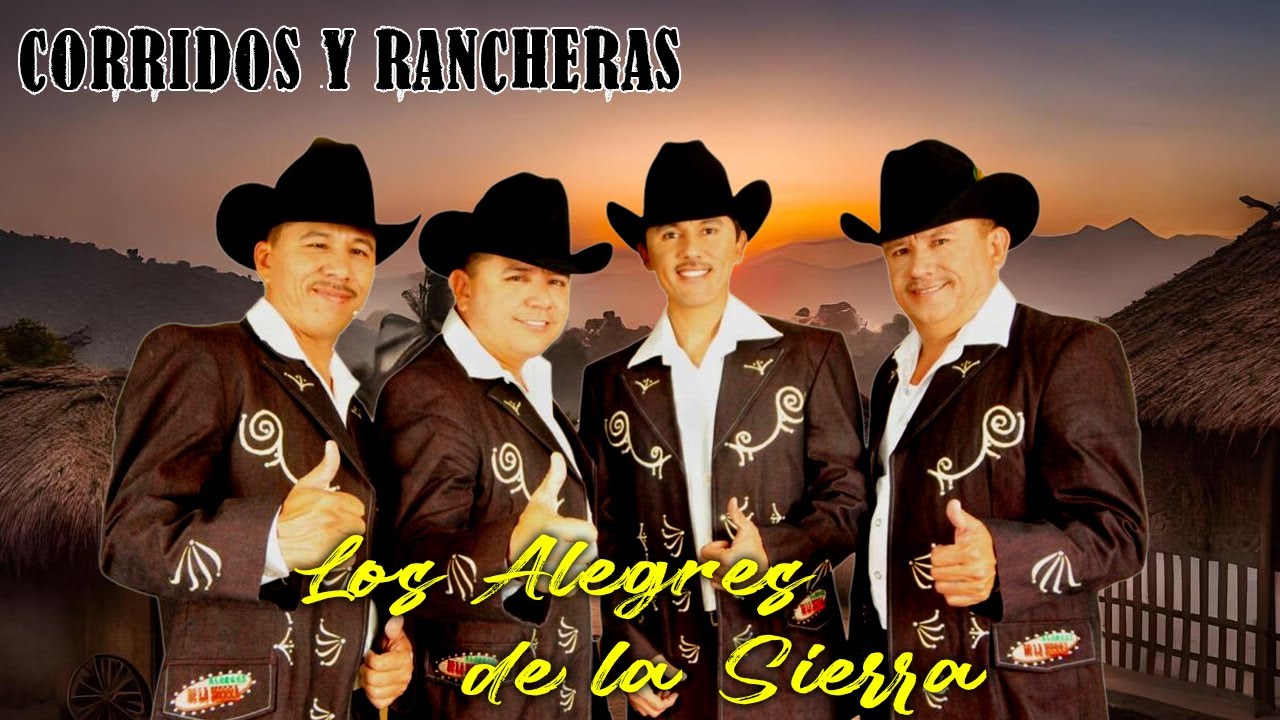 Los Alegres de la Sierra – Rancheras y Corridos Mix | Grandes Éxitos Inolvidables