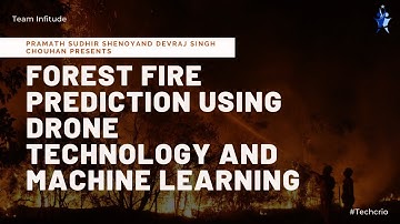 Forest fire prediction using drone technology and machine learning