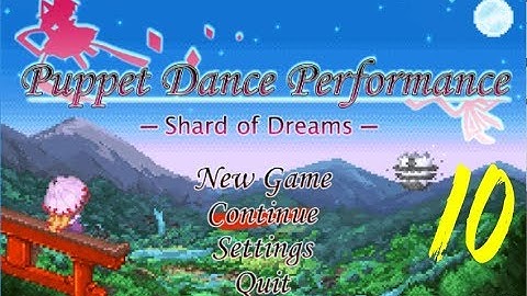 Touhou Puppet Dance Performance - Shard of Dreams (English patch) New Game+ Playthrough #10