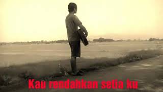 Andhika kangen band - kau rendahkan setiaku