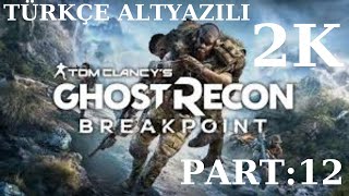 BANA YOLU GÖSTER ! | GHOST RECON BREAKPOINT TÜRKÇE BÖLÜM 12