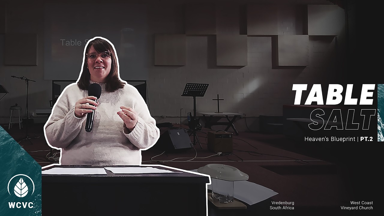 Table Salt | Heaven's Blueprint Pt. 2