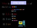 HTML MCQS | #shorts#coding#programming#html#education#html5#htmlcss#ytshorts