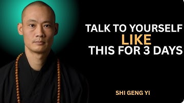 "TALK TO YOURSELF LIKE THIS FOR 3 DAYS | Shi Heng Yi Best Motivation Speech"