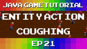 Java Game Tutorial: Ep 21 - Entity Action and Coughing