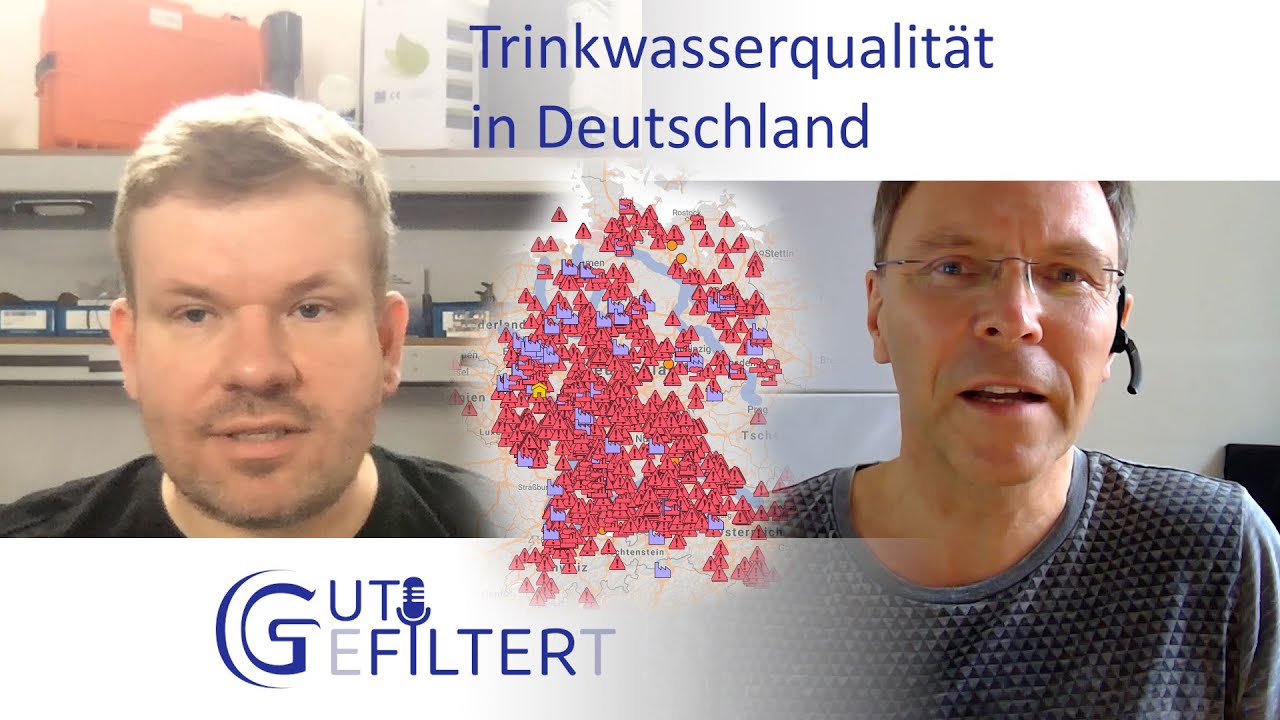 Gut gefiltert Folge #01 Trinkwasserqualität in Deutschland